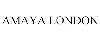 AMAYA LONDON