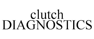 CLUTCH DIAGNOSTICS