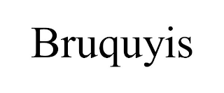 BRUQUYIS