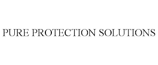 PURE PROTECTION SOLUTIONS