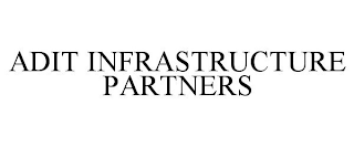 ADIT INFRASTRUCTURE PARTNERS