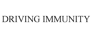 DRIVING IMMUNITY