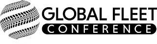 GLOBAL FLEET CONFERENCE