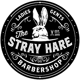 LADIES GENTS EST.2015 THE STRAY HARE BARBERSHOP