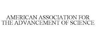 AMERICAN ASSOCIATION FOR THE ADVANCEMENT OF SCIENCE