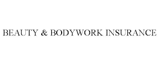 BEAUTY & BODYWORK INSURANCE