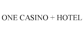 ONE CASINO + HOTEL