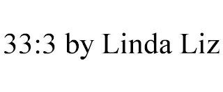 33:3 BY LINDA LIZ