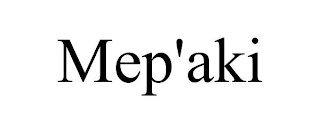 MEP'AKI
