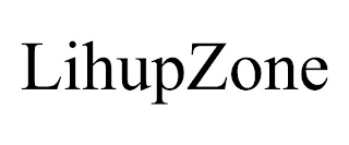 LIHUPZONE