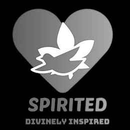 SPIRITED DIVINELY INSPIRED