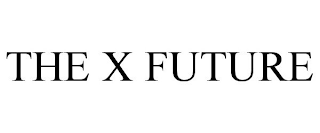 THE X FUTURE