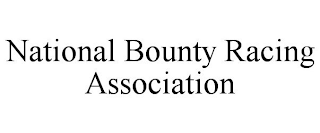 NATIONAL BOUNTY RACING ASSOCIATION