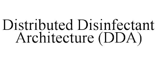 DISTRIBUTED DISINFECTANT ARCHITECTURE (DDA)