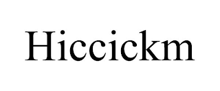 HICCICKM