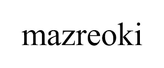 MAZREOKI