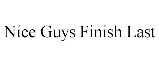 NICE GUYS FINISH LAST