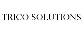 TRICO SOLUTIONS