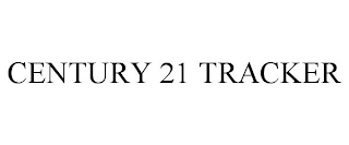 CENTURY 21 TRACKER