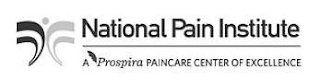 NATIONAL PAIN INSTITUTE A PROSPIRA PAINCARE CENTER OF EXCELLENCE