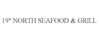 19° NORTH SEAFOOD & GRILL