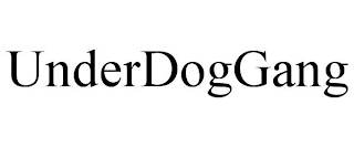 UNDERDOGGANG