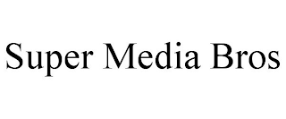 SUPER MEDIA BROS