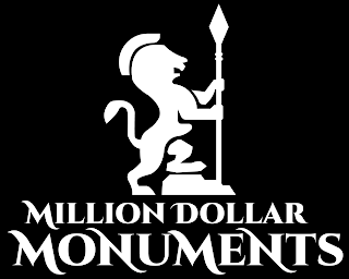 MILLION DOLLAR MONUMENTS