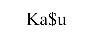 KA$U