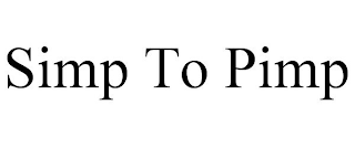 SIMP TO PIMP