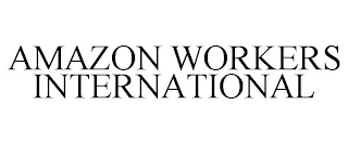 AMAZON WORKERS INTERNATIONAL