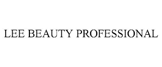 LEE BEAUTY PROFESSIONAL