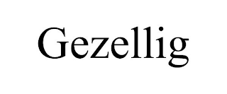 GEZELLIG