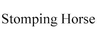 STOMPING HORSE