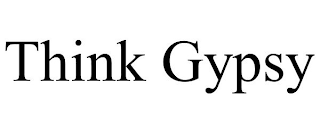 THINK GYPSY