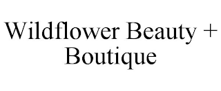 WILDFLOWER BEAUTY + BOUTIQUE