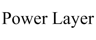 POWER LAYER