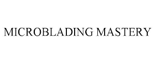 MICROBLADING MASTERY