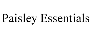 PAISLEY ESSENTIALS