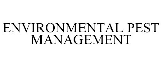 ENVIRONMENTAL PEST MANAGEMENT