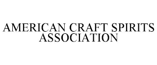 AMERICAN CRAFT SPIRITS ASSOCIATION