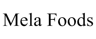 MELA FOODS