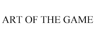 ART OF THE GAME