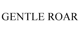GENTLE ROAR
