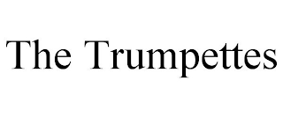 THE TRUMPETTES