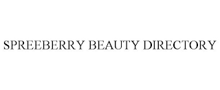 SPREEBERRY BEAUTY DIRECTORY