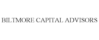 BILTMORE CAPITAL ADVISORS