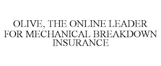 OLIVE, THE ONLINE LEADER FOR MECHANICAL BREAKDOWN INSURANCE