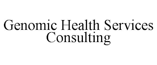 GENOMIC HEALTH SERVICES CONSULTING