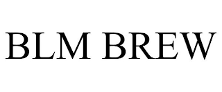BLM BREW